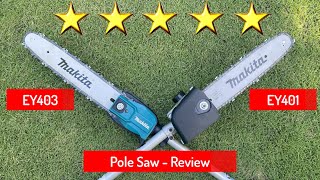 Makita Pole Saw (EY403) attachment - Review