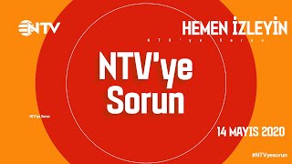 NTV'ye Sorun 14 Mayıs 2020 (Konuk: Prof. Dr. Mehmet Ceyhan)