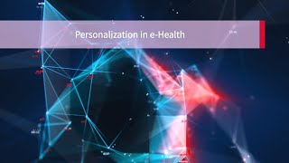 AIIP1x_2020_Module_6_Personalization_in_e-Health-video.mp4