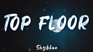 JPB - Top Floor (lyrics)