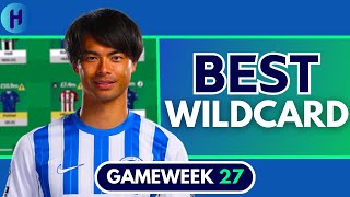 FPL GW27 BEST WILDCARD DRAFT - GAMEWEEK 27