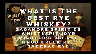 What is the best Rye Whiskey?  Round 1-D