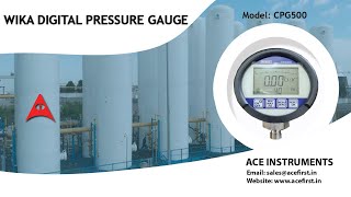 Wika CPG500 Digital Pressure Gauge | Available in Pressure, Vacuum \u0026 Compound ranges|ACE INSTRUMENTS