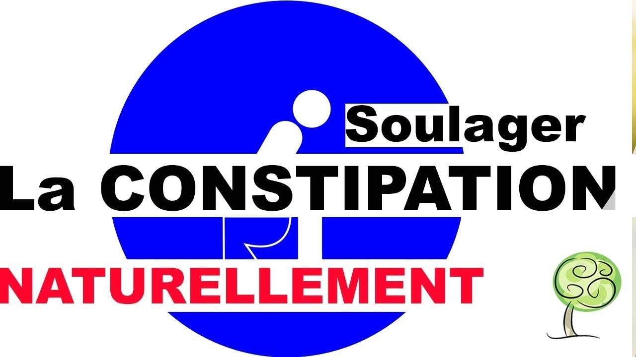 Comment SOIGNER La CONSTIPATION Naturellement💪🏻 - YouTube