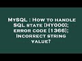 MySQL : How to handle SQL state [HY000]; error code [1366]; Incorrect string value?