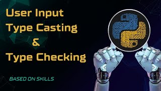 User Input | Type Checking | Type Casting | in python