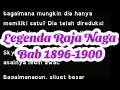 Legenda Raja Naga Bab 1896-1900