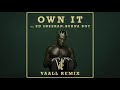 STORMZY - OWN IT (feat. ED SHEERAN & BURNA BOY) (Vaall Remix)