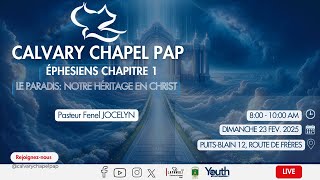 Éphésiens Chapitre 1 | Le Paradis : Notre Héritage En Christ | Calvary Chapel PAP