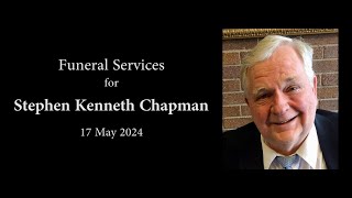 Funeral Services for Stephen Kenneth Chapman