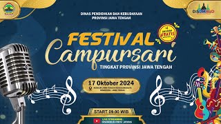 FESTIVAL CAMPURSARI TINGKAT PROVINSI JAWA TENGAH TAHUN 2024