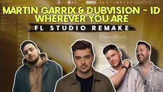 Martin Garrix & Dubvision ft. Shaun Farrugia - ID (Wherever You Are) | FL Studio