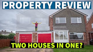 TWO HOUSES FOR ONE?! | Property Review