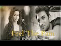 feel the pain mashup 2024 broken heart mashup non stop jukebox zara lofi music