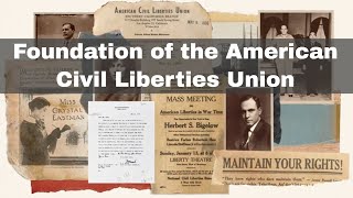 19th January 1920: Foundation of the American Civil Liberties Union