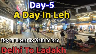 Top Five Places To Visit In Ladakh | Rancho School | Shanti Stupa | Ladakh Road Trip  Day-5 #travel