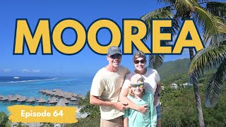 Exploring Beautiful Moorea - Culture, Sea life and Amazing Views | Ep 64