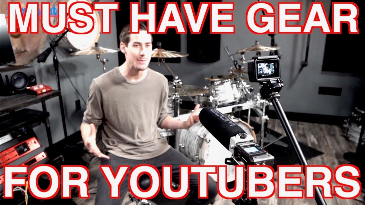 Must Have Gear For Youtubers Youtube