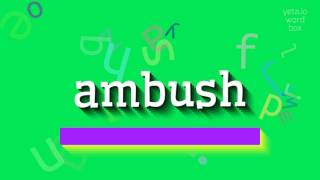 ଆମ୍ବୁଶକୁ କିପରି ପ୍ରଚାର କରିବେ?  #ambush (HOW TO PRONOUNCE AMBUSH? #ambush)