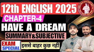 English class 12 bseb chapter 4 summary and Subjective || 12th english chapter 4 Have a dream