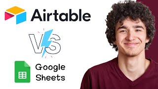 Airtable vs Google Sheets: Which is Better?