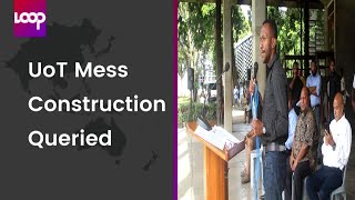 UoT Mess Construction Queried