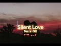 💓Silent Love Punjabi Song ll Namr Gill ll 💓💖