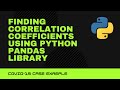 Finding the correlation coefficients between two variables --- Data Analysis with Python and Pandas