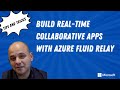 Build real-time collaborative apps with Azure Fluid Relay
