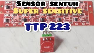 TTP223 TOUCH SENSOR..Sensor sentuh super sensitive.