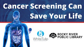 Cancer Screening Can Save Your Life | Presented by Whitetulip Health Foundation