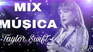 Mix Música Taylor Swift 💗✨@TaylorSwift H.S⛈️