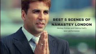 Best 5 Scenes Of Namastey London |FULL HD|Goyal Music Series|