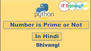 Python program to check prime number | Hindi | Python Program | IT TrainingPath