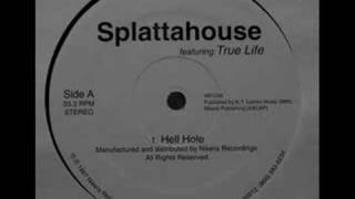 Splattahouse & True Life - Hell Hole