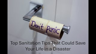 Disaster Survival Hygiene: What to Do When the Water Stops