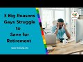 3 Big Reasons Gays Struggle to Save for Retirement | Queer Money