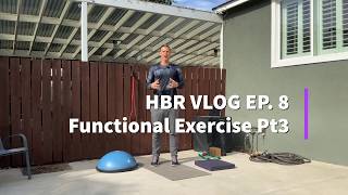 HBR Vlog Ep. 8- How to Functionally Train Your Core