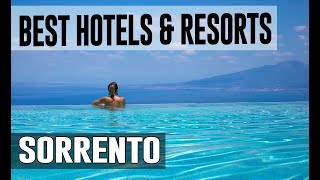 Best Hotels and Resorts in Sorrento, Italy