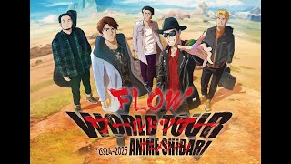 New Stage: Asia \u0026 Southeast Asia『FLOW WORLD TOUR #animeshibari 2024-2025』