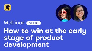How to win at the early stage of product development