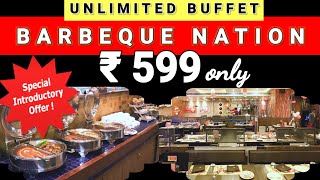 Barbeque Nation Now at Just Rs 599/- | Special Offer at New Branch | Valid for limited period |