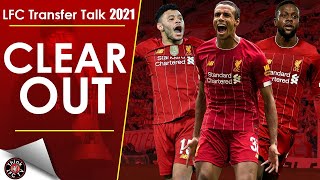 LIVERPOOL SUMMER CLEAR OUT | LFC Transfer Talk 2021