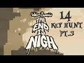 Let's Play The End is Nigh Episode 14: Key Hunt Part 3 (Wall of Sorrow and The Hollows)