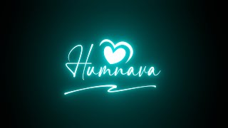 Jubin Nautiyal : Humnava Song Black Screen Status💓 Humnava Mere❤️ Love Status💫 Raghu Editz