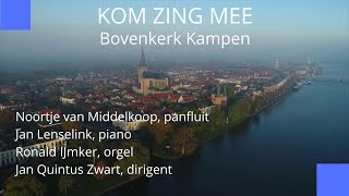 KOM ZING MEE | Bovenkerk Kampen | 1. Proefuitzending