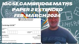 iGCSE Cambridge Maths Paper 2 Extended Feb/March 2024 #igcsemaths #maths #cambridgemathematics