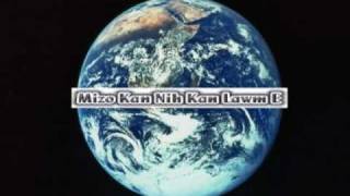 Mizo Kan Nih Kan Lawm E ( Zotui Thiang Theme )