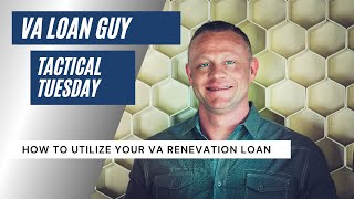 How to Utilize Your VA Renovation Loan