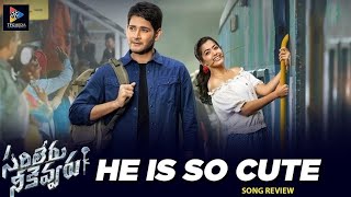 He's so cute full Lyrical song telugu Sarileru Neekevvaru Mahesh Babu Rashmika,Anil Ravipudi DSP